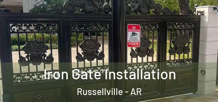  Iron Gate Installation Russellville - AR