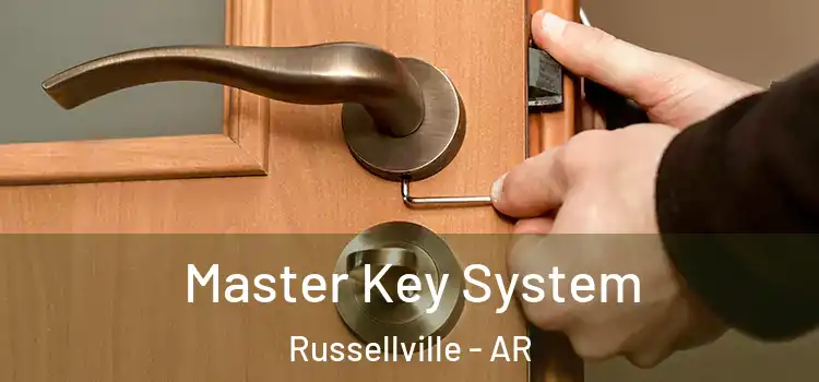  Master Key System Russellville - AR