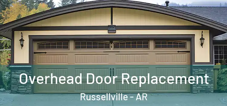  Overhead Door Replacement Russellville - AR