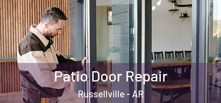 Patio Door Repair Russellville - AR