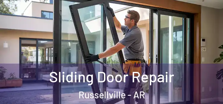 Sliding Door Repair Russellville - AR