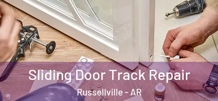  Sliding Door Track Repair Russellville - AR