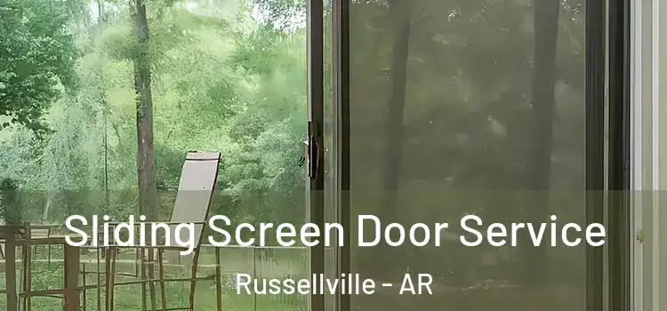 Sliding Screen Door Service Russellville - AR