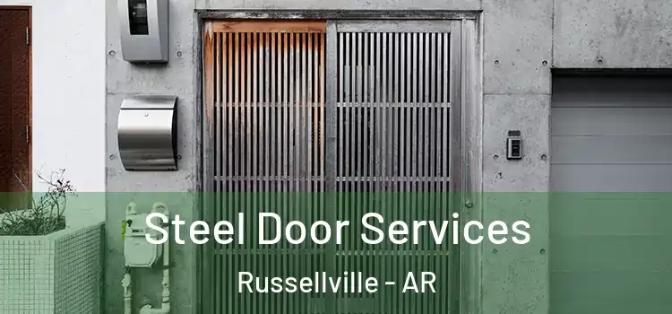 Steel Door Services Russellville - AR